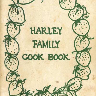 Archives: Harley Family Cook Book
